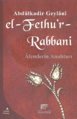 El-Fethu'r-Rabbani - Abdülkadir Geylani - Gelenek Yayıncılık