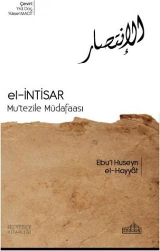 El-İntisar - Mu'tezile Müdafaası - Ebu'l Huseyn el-Hayyat - Endülüs Ya