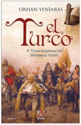 El Turco - Orhan Yeniaras - Panama Yayıncılık