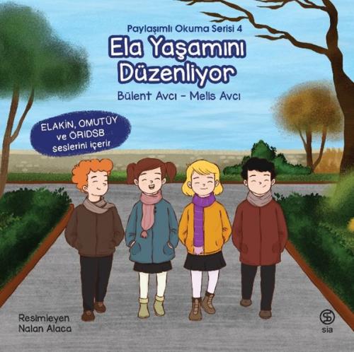 Ela Yaşamını Düzenliyor - Paylaşımlı Okuma Serisi 4 - Bülent Avcı - Si