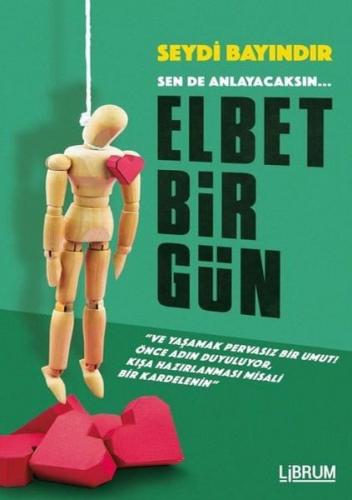 Elbet Bir Gün - Seydi Bayındır - Librum Kitap