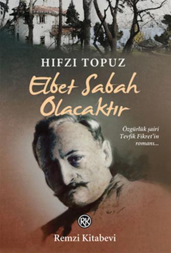 Elbet Sabah Olacaktır - Hıfzı Topuz - Remzi Kitabevi