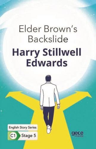 Elder Brown's Backslide - İngilizce Hikayeler C1 Stage 5 - Harry Still