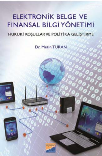 Elektronik Belge ve Finansal Bilgi Yönetimi - Metin Turan - Siyasal Ki