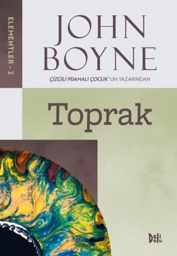 Elementler - 2: Toprak - John Boyne - Deli Dolu