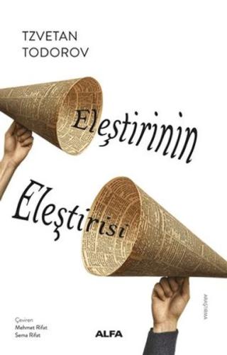 Eleştirinin Eleştirisi - Tzvetan Todorov - Alfa Yayınları