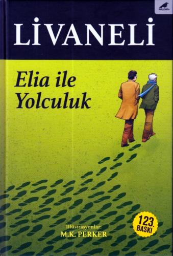 Elia ile Yolculuk (Ciltli) - Zülfü Livaneli - Kara Karga Yayınları