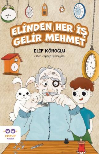 Elinden Her İş Gelir Mehmet - Elif Köroğlu - Cezve Çocuk