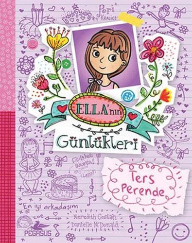 Ella’nın Günlükleri 2: Ters Perende - Meredith Costain - Pegasus Yayın