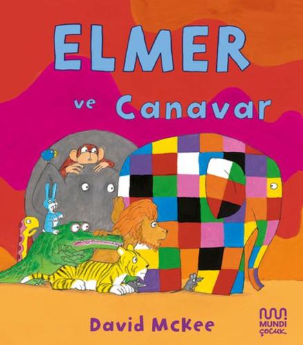 Elmer ve Canavar - David McKee - Mundi Çocuk