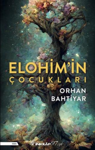 Elohim'in Çocukları - Orhan Bahtiyar - İnkılap Kitabevi