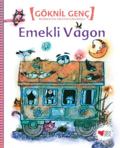 Emekli Vagon - Göknil Genç - Can Çocuk Yayınları