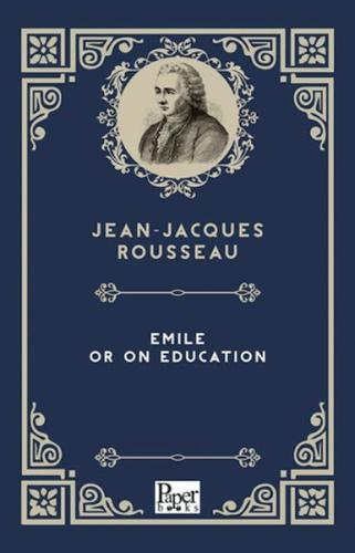 Emile or On Education (İngilizce Kitap) - Jean-Jacques Rousseau - Pape