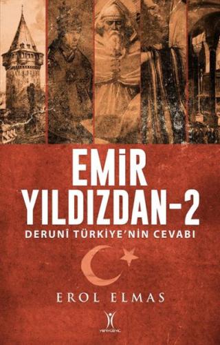 Emir Yıldızdan-2 - Erol Elmas - Yeniyüzyıl Yayınları