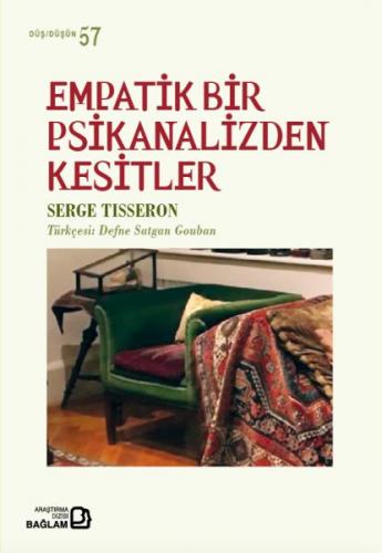 Empatik Bir Psikanalizden Kesitler - Serge Tisseron - Bağlam Yayınları