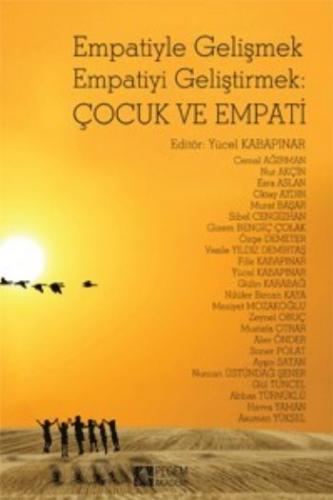 Empatiyle Gelişmek Empatiyi Geliştirmek: Çocuk ve Empati - Kolektif - 