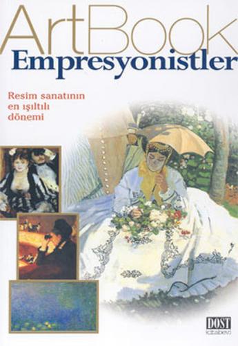 ArtBook Empresyonistler - Simona Bartolena - Dost Kitabevi Yayınları