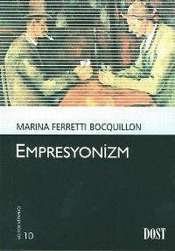 Empresyonizm - Marina Ferretti Bocquillon - Dost Kitabevi Yayınları