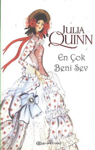 En Çok Beni Sev - Julia Quinn - Epsilon Yayınevi