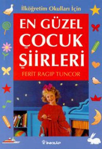 En Güzel Çocuk Şiirleri - Ferit Ragıp Tuncor - İnkılap Kitabevi - Genç