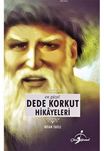 En Güzel Dede Korkut Hikayeleri - İrfan Tatlı - Çocuk Gezegeni