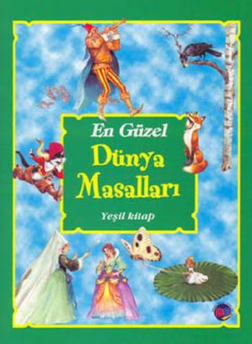 En Güzel Dünya Masalları - Yeşil Kitap - Kolektif - Doğan Egmont Yayın