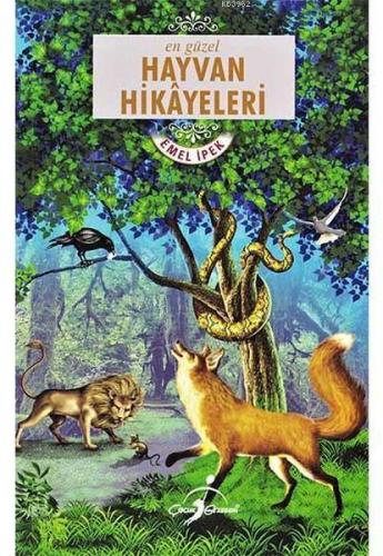 En Güzel Hayvan Hikayeleri - Emel İpek - Çocuk Gezegeni