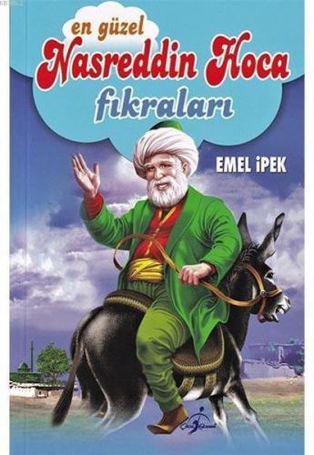 En Güzel Nasreddin Hoca Fıkraları - Emel İpek - Çocuk Gezegeni