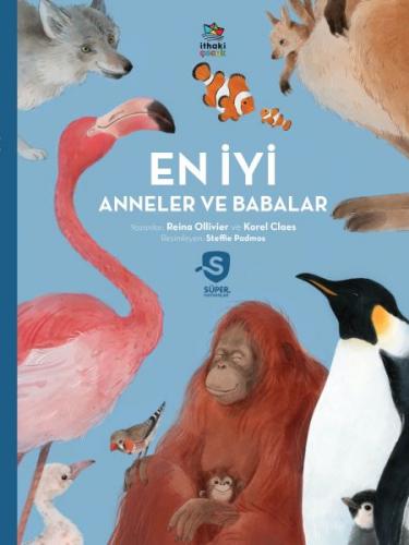 En İyi Anneler ve Babalar - Süper Hayvanlar Serisi - Reina Ollivier - 