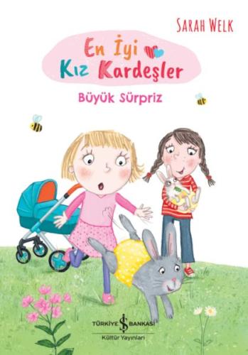 En İyi Kız Kardeşler – Büyük Sürpriz - Sarah Welk - İş Bankası Kültür 