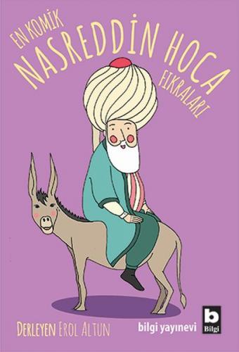 En Komik Nasreddin Hoca Fıkraları - Kolektif - Bilgi Yayınevi