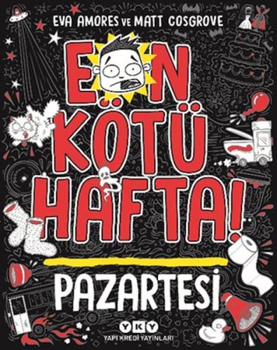 En Kötü Hafta – Pazartesi - Eva Amores - Matt Cosgrove - Yapı Kredi Ya