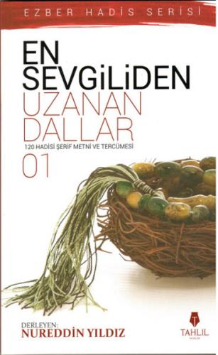 En Sevgiliden Uzanan Dallar 1 - Kolektif - Tahlil Yayınları