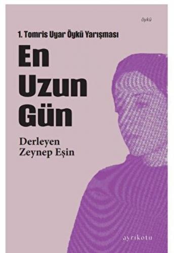 En Uzun Gün - Zeynep Eşin - Ayrıkotu Kitap