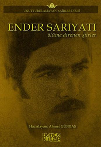 Ender Sarıyatı - Ölüme Direnen Şiirler - Ender Sarıyatı - Bencekitap