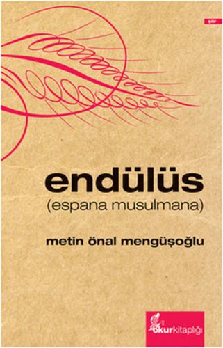 Endülüs - Metin Önal Mengüşoğlu - Okur Kitaplığı