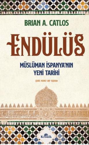 Endülüs - Brian A. Catlos - Kronik Kitap