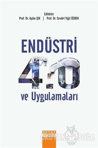 Endüstri 4.0 ve Uygulamaları - Aydın Şık - Detay Yayıncılık