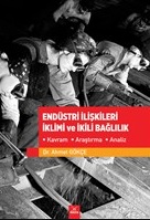 Endüstri İlişkileri İklimi ve İkili Bağlılık - Ahmet Gökçe - Dora Bası