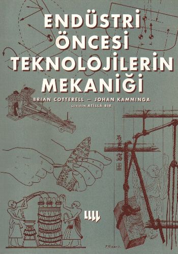 Endüstri Öncesi Teknolojilerin Mekaniği - Brian Cotterell - Literatür 