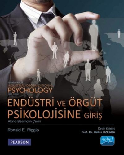 Endüstri ve Örgüt Psikolojisine Giriş - Ronald E. Riggio - Nobel Akade