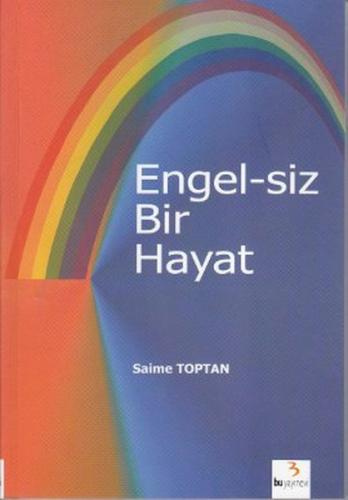 Engel-siz Bir Hayat Saime Toptan