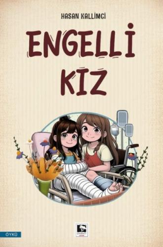 Engelli Kız - Hasan Kallimci - Çınaraltı Yayınları