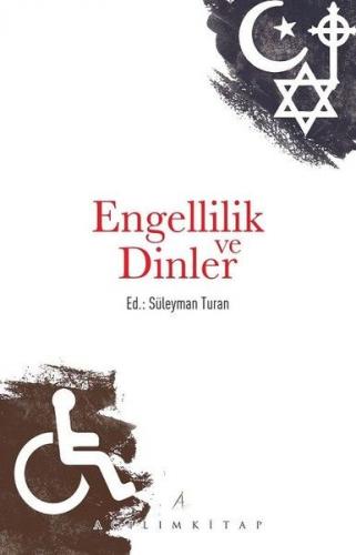 Engellik ve Dinler - Kolektif - Açılım Kitap