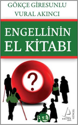 Engellinin El Kitabı - Gökçe Giresunlu - Destek Yayınları