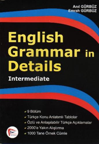 English Grammar in Details - Anıl Gürbüz - Pelikan Tıp Teknik Yayıncıl