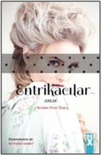 Entrikacılar 2: Sırlar - Christine Feret-Fleury - Dex Yayınevi