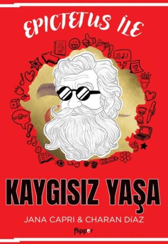 Epictetus ile Kaygısız Yaşa - Jana Capri - Flipper Yayınları