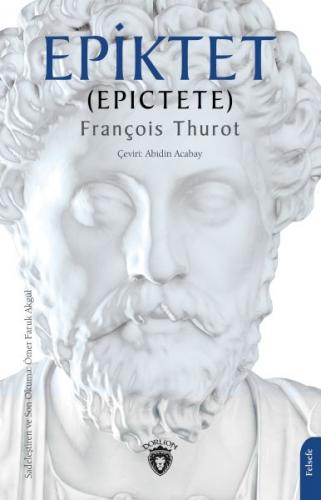 Epiktet (Epictete) - François Thurot - Dorlion Yayınları