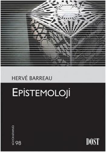 Epistemoloji - Gherve Barreau - Dost Kitabevi Yayınları